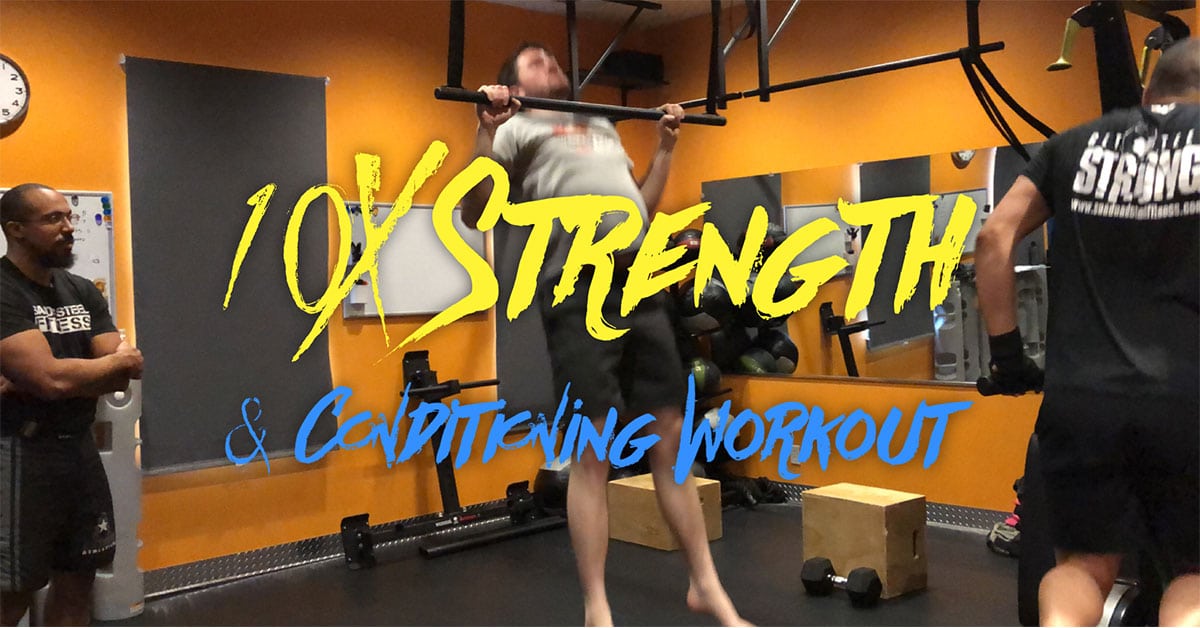 10X Strength and Conditoining Workout