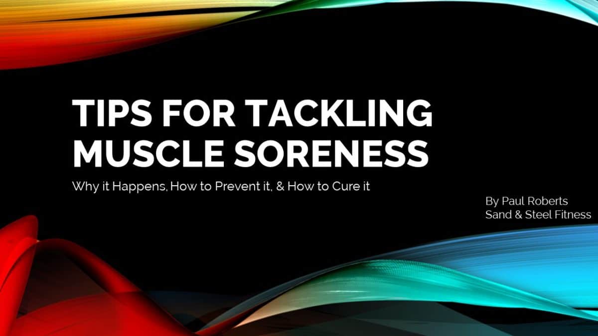 Tips For Tackling Muscle Soreness
