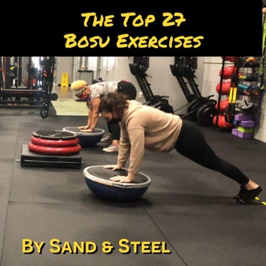 The Top 27 BOSU Exercises