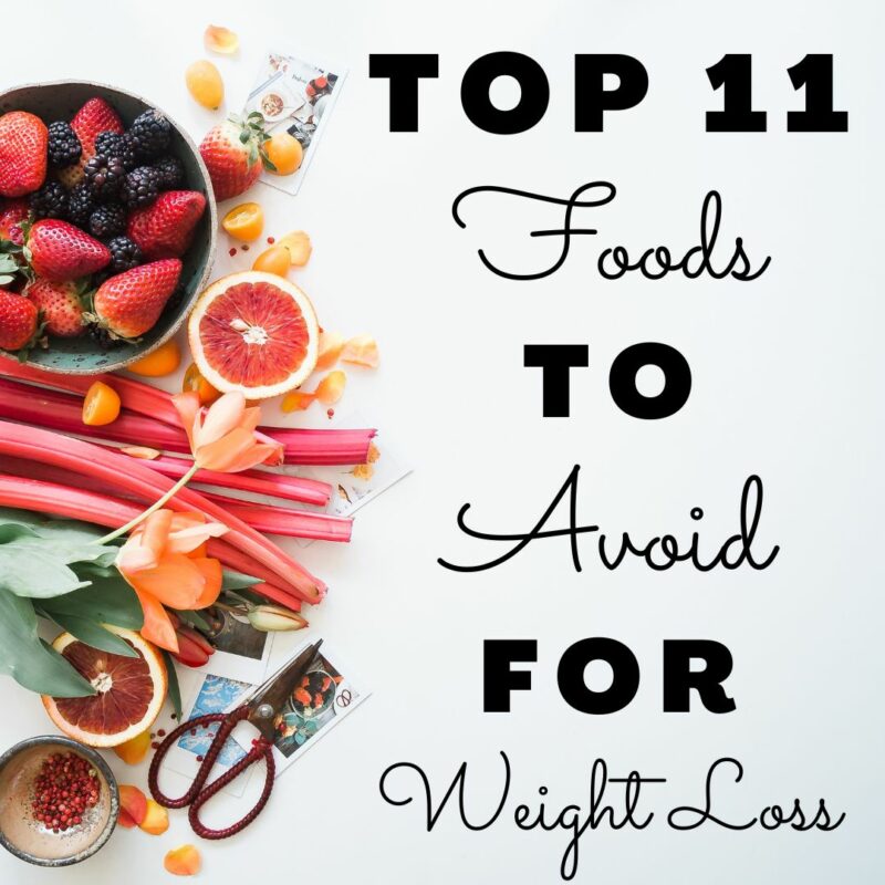 Weight Loss in Alexandria VA / Springfield VA. Top 11 Foods to Avoid.