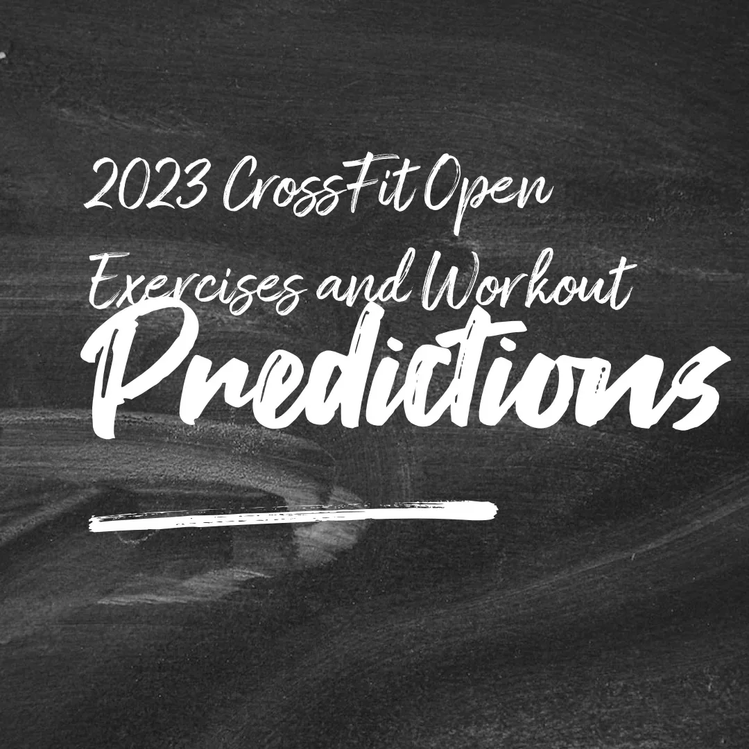 2023 CrossFit Open Exercises and Workouts Predictions CrossFit Sand