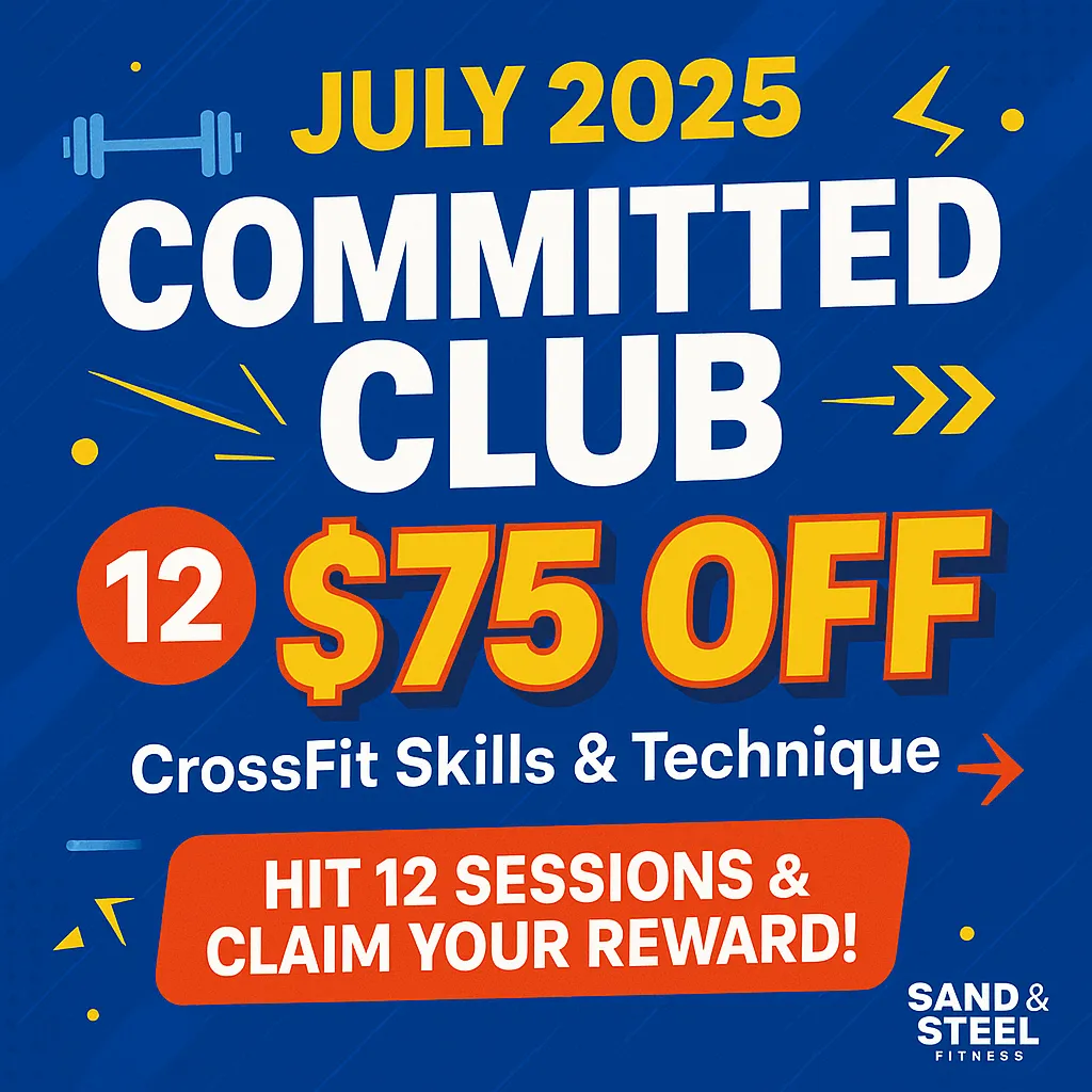 Bold fitness poster for Sand & Steel Fitness's "Committed Club" July 2025 promotion offering $75 off for completing 12 CrossFit sessions, with bright blue, yellow, and red colors and dynamic graphic elements.